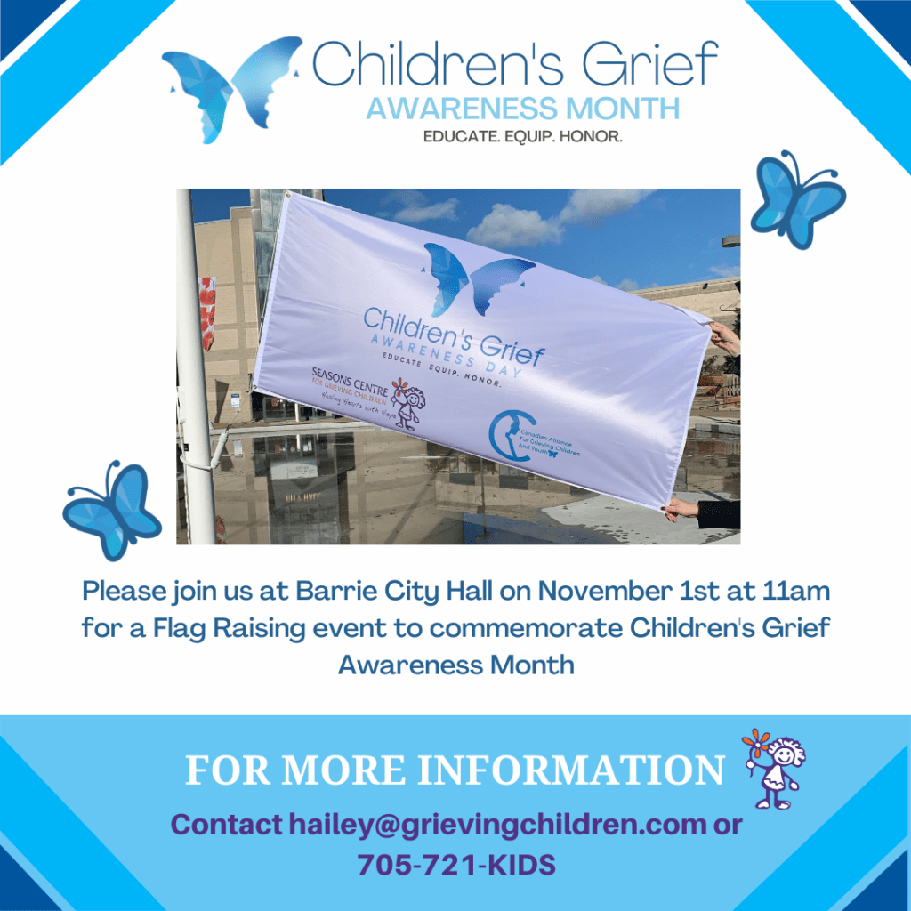 Flag Raising for Children’s Grief Awareness Month Seasons Centre for